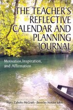 Teacher's Reflective Calendar and Planning Journal