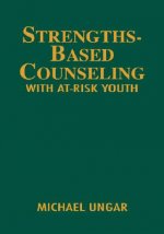 Strengths-Based Counseling With At-Risk Youth