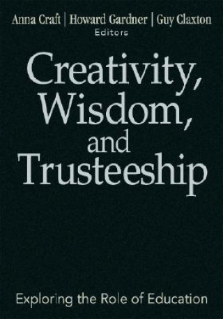 Creativity, Wisdom, and Trusteeship