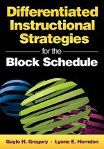 Differentiated Instructional Strategies for the Block Schedule