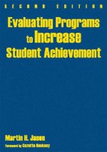 Evaluating Programs to Increase Student Achievement