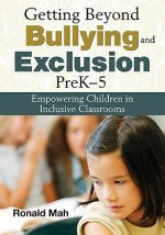 Getting Beyond Bullying and Exclusion, PreK-5