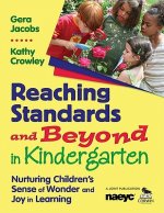 Reaching Standards and Beyond in Kindergarten