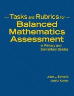 Tasks and Rubrics for Balanced Mathematics Assessment in Primary and Elementary Grades