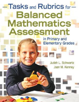 Tasks and Rubrics for Balanced Mathematics Assessment in Primary and Elementary Grades