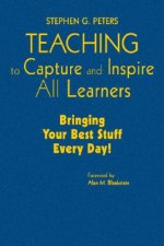 Teaching to Capture and Inspire All Learners