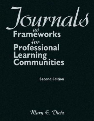 Journals as Frameworks for Professional Learning Communities
