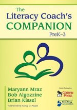 Literacy Coach's Companion, PreK-3