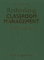 Rethinking Classroom Management