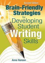 Brain-Friendly Strategies for Developing Student Writing Skills