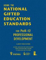 Using the National Gifted Education Standards for PreK-12 Professional Development