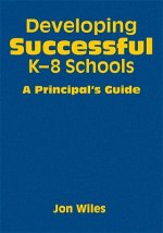 Developing Successful K-8 Schools