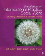 Foundations of Interpersonal Practice in Social Work