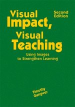 Visual Impact, Visual Teaching