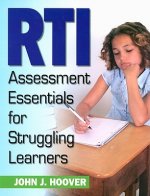 RTI Assessment Essentials for Struggling Learners