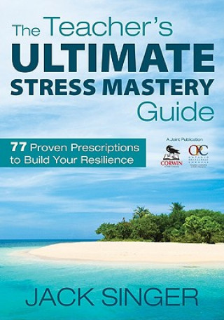 Teacher's Ultimate Stress Mastery Guide