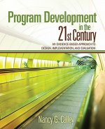 Program Development in the 21st Century
