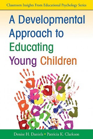 Developmental Approach to Educating Young Children