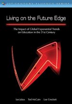 Living on the Future Edge