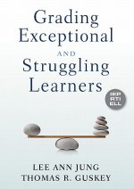 Grading Exceptional and Struggling Learners