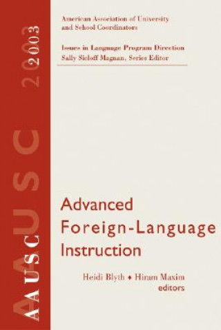 Advanced Foreign Language Learning (2003 AAUSC Volume)