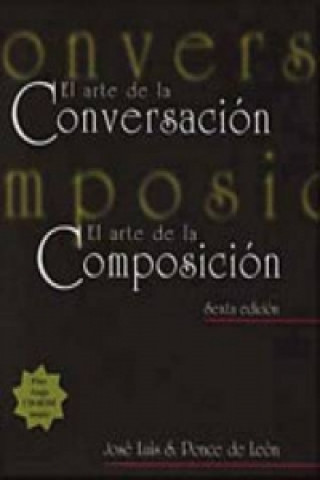 El arte de la conversacion, El arte de la composicion (with Atajo 4.0 CD-ROM: Writing Assistant for Spanish)
