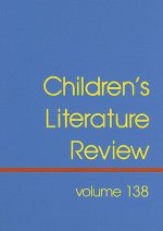 Children's Literature Review, Volume 138
