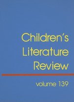Children's Literature Review, Volume 139