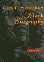 Contemporary Black Biography, Volume 68