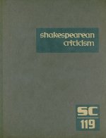 Shakespearean Criticism, Volume 119