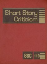 Short Story Criticism, Volume 119