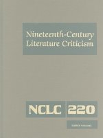 Nineteenth-Century Literature Criticism, Volume 220