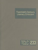 Twentieth-Century Literary Criticism, Volume 233