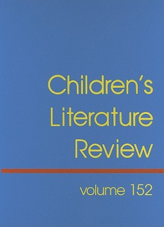 Children's Literature Review, Volume 152