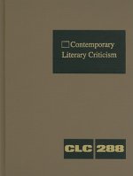 Contemporary Literary Criticism, Volume 288