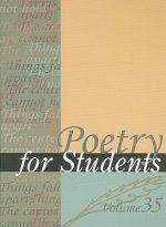 Poetry for Students, Volume 35