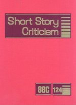 Short Story Criticism, Volume 124