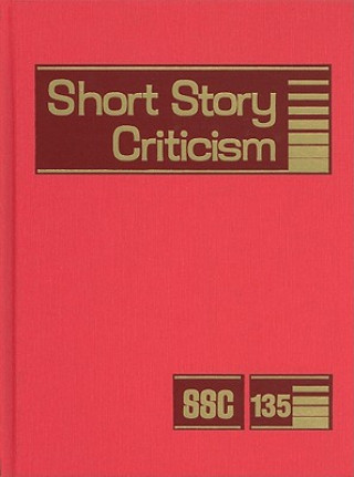 Short Story Criticism, Volume 135