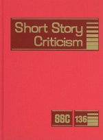 Short Story Criticism, Volume 136