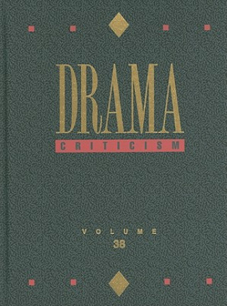 Drama Criticism, Volume 38