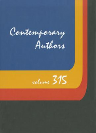 Contemporary Authors, Volume 315