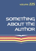 Something about the Author, Volume 225