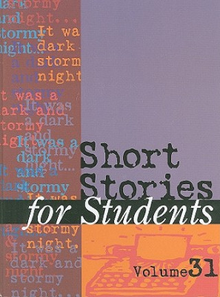 Short Stories for Students, Volume 31