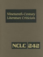 Nineteenth-Century Literature Criticism, Volume 242