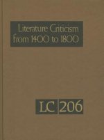 Literature Criticism from 1400-1800, Volume 206