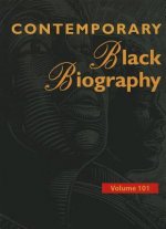 Contemporary Black Biography, Volume 101