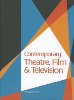 Contemporary Theatre, Film and Television, Volume 121