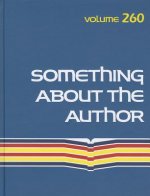 Something about the Author, Volume 260