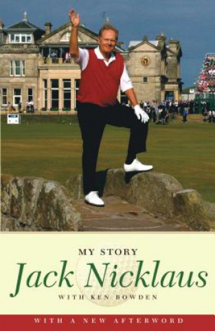 Jack Nicklaus: My Story