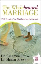 Wholehearted Marriage